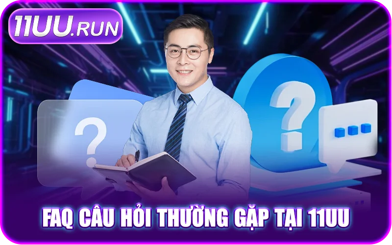 11UU – Trang Chủ Nhà Cái 11uu.com Link Mới | Đăng Ký +188K 16 Giải đáp những vấn đề thắc mắc tồn đọng liên quan đến 11UU