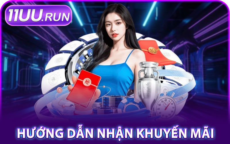 Khuyến Mãi 11UU – Thưởng Hot, Giftcode & Ưu Đãi Hàng Tuần 2 Hướng Dẫn Nhận Khuyến Mãi 11UU